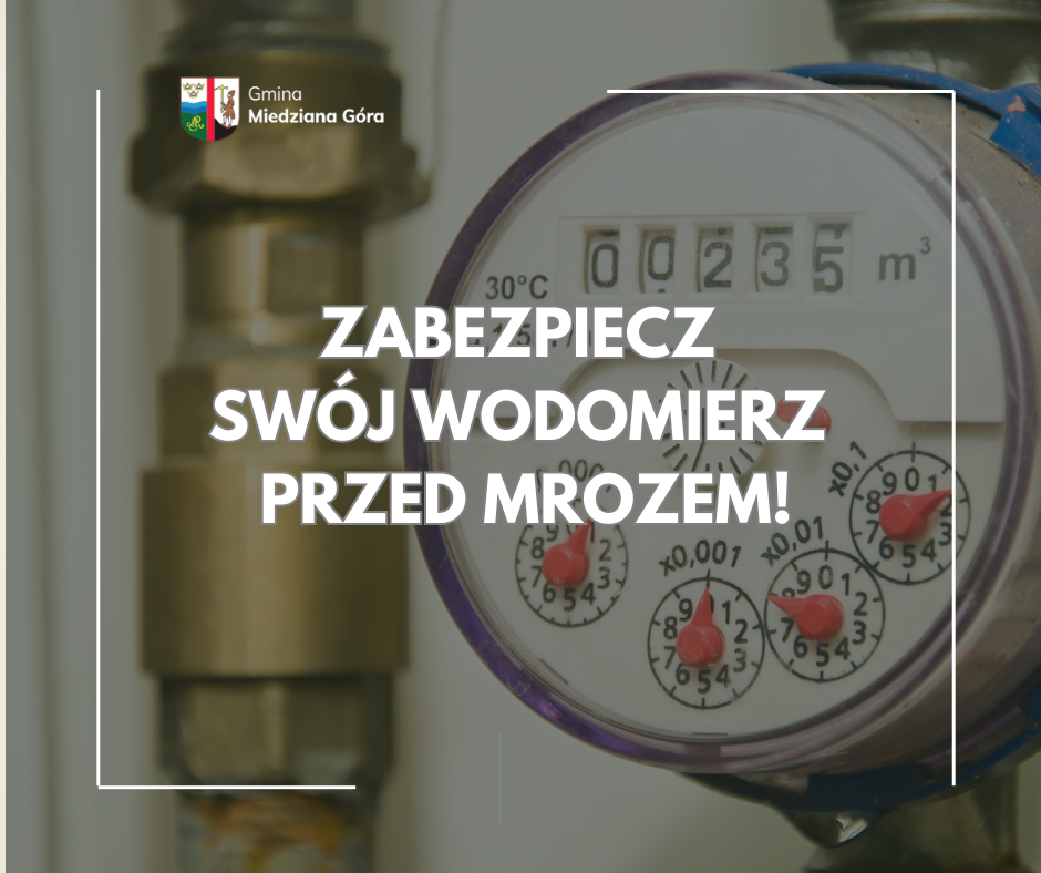 Zabezpiecz swój wodomierz przed mrozem!